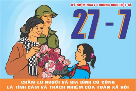 HOÀN CẢNH RA ĐỜI VÀ Ý NGHĨA LỊCH SỬ CỦA NGÀY THƯƠNG BINH, LIỆT SĨ 