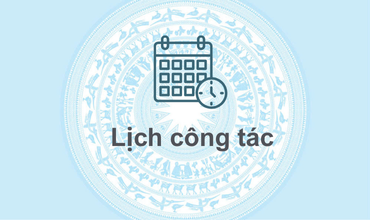 Lịch làm việc hàng ngày, hàng tháng của lãnh đạo cơ quan