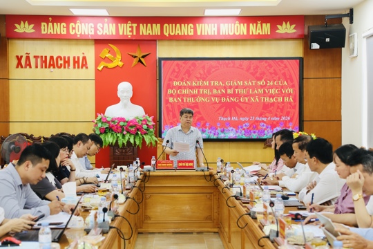 Đoàn kiểm tra, giám sát Bộ Chính trị ghi nhận nhiều nội dung báo cáo, đề xuất của xã Thạch Hà
